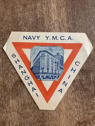 Vtg Navy Ymca Y.  M.  C.  A.  Shanghai China Luggage Label 1930 