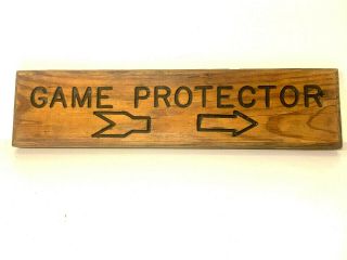 Vintage Game Commision Game Protector Sign Wood Sign