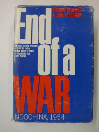 End Of A War,  French Indochina 1954 (vietnam,  Ho Chi Minh,  Laos,  Dien Bien Phu)