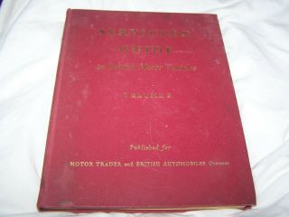 Vintage 1955 Motor Trader Servicing Guide Book British Motor Vehicles Volume 3
