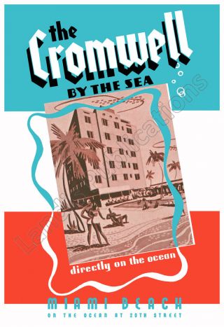 Cromwell Hotel,  Miami Beach Florida - Cool 1950’s Vintage Poster