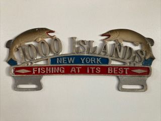 Vintage 1000 Islands York License Plate Topper Fishing At Its Best Clayton