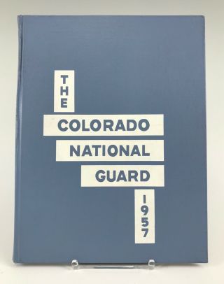 1957 Colorado National Guard Yearbook Field Artillery Engineers Transportation