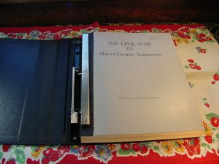 1966 The Civil War In Maury County Tennessee By Jill K Garrett And M P Lightfoot