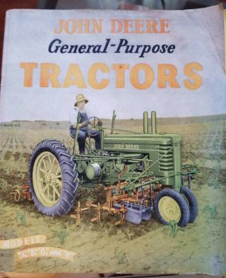 John Deere Model A B G & H Tractor Brochure