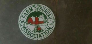 Porcelain Farm Bureau Association Enamel Sign Size 6 " Inches