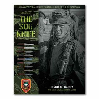 New: Us Army Special Forces Fighting Knives Of The Vietnam War,  The Sog Knife