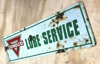 Conoco Oil Lube Service Rusted Looking Aluminum Metal Sign 6x18