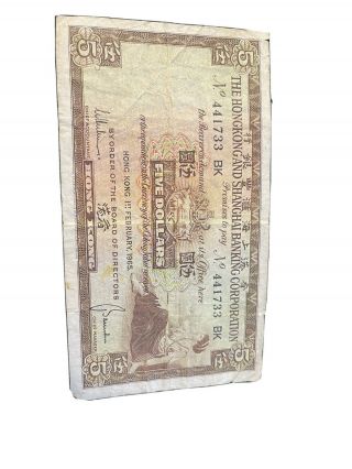 1965 Hong Kong And Shanghai Banking Corp 5 Dollars Bank Note