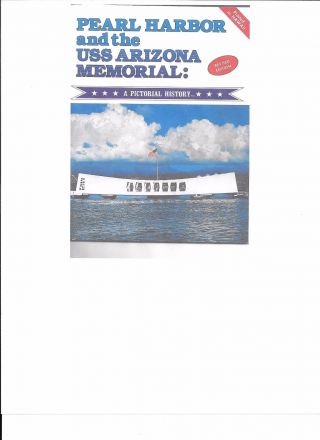 Pearl Harbor And The Uss Arizona Memorial