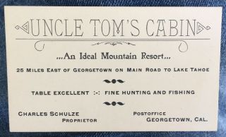 Ca.  1910 Georgetown,  Calif.  Business Card: Uncle Tom 