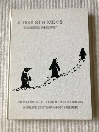 Operation Deep Freeze Navy Vxe - 6 Antarctic Puckered Penguins 1970’s Yearbook