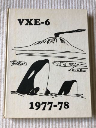 Operation Deep Freeze Navy Vxe - 6 Puckered Penguins Yearbook 1977 - 78