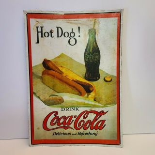 Vintage Metal Tin Coca - Cola Coke Sign: Hot Dog Drink Coca - Cola Delicious