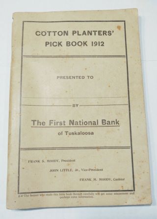 Vintage Tuscaloosa Alabama Cotton Planters Pick Book 1912,  First National Bank