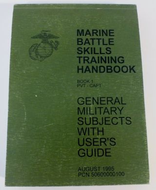 Marine Battle Skills Training Handbook 1 General Military Subjects Guide 1995