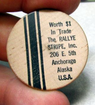 Wood Nickel From Rallye Stripe In Anchorage Alaska,  Good For One Buck In Trade