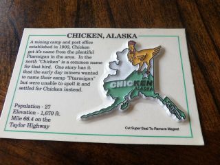Chicken Alaska Souvenir Magnet 2 3/4 " X 3 " On Fact Card