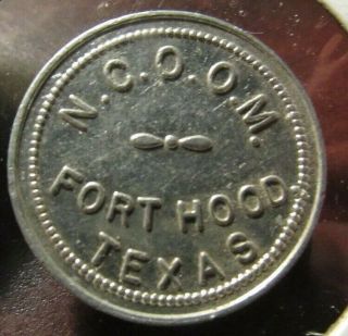 Vintage N.  C.  O.  O.  M.  Fort Hood,  Tx 10c Open Mess Military Trade Token - Texas