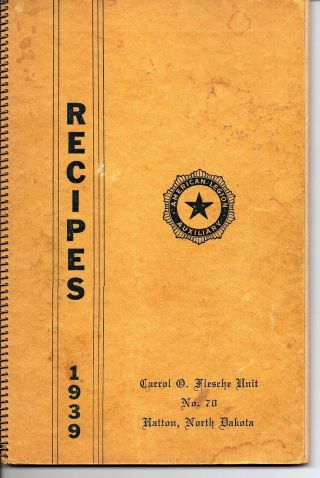Rare 1939 American Legion Cook Book Hatton North Dakota Unit No.  70 Cookbook