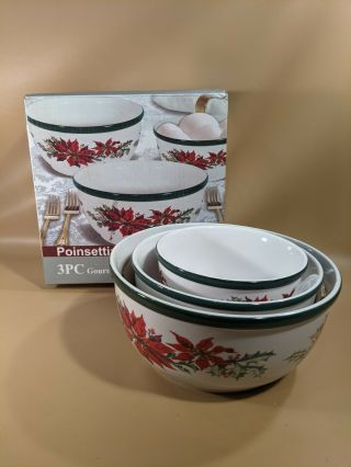 3 Piece Poinsettia Gourmet Bowl Set Holiday Nesting Mixing Bowls Totally Today