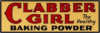 Clabber Girl Baking Powder 6 " X 18 " Aluminum Sign