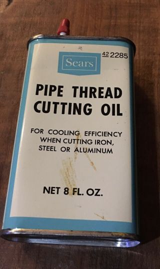Vintage Sears Pipe Thread Cutting Oil Can 8 Fl.  Oz.  And Full Advertising
