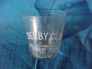 Late 19thc Derby Club Pure Rye Advertising Shot Glass