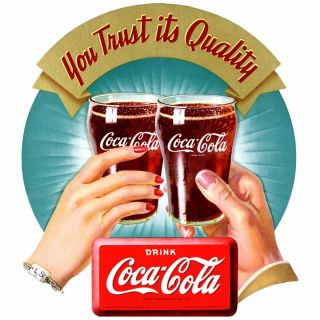 Coca - Cola Trust Its Quality Wall Decal 21 X 24 Vintage Style Kitchen Restaurant