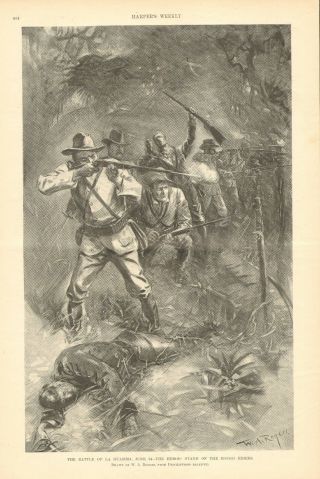 Teddy Roosevelt,  Rough Riders,  Battle Of La Guasima,  Vintage 1898 Antique Print