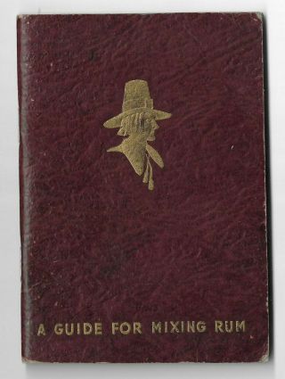 Mixology 1936 Guide For Mixing Rum Pilgrim Rum Recipe Boston Ma Felton & Son