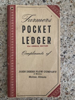 1947 1948 John Deere Farmers Pocket Ledger John Deere Plow Co Moline,  Illinois