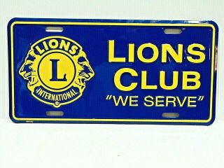 Lions Club International We Serve Metal Advertising Sign License Plate
