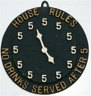 House Rules No Drinks Served After 5 Vintage Mid Century Cast Metal Bar Pub Sign