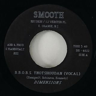Dimensions " B.  B.  O.  B.  S.  Ynotshoudan " Unknown Modern Soul Boogie 45 Smooth Hear