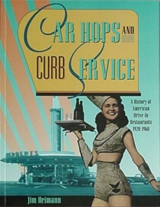 History Of American Drive - In Restaurants 1920 - 1960,  1996 Book (herberts Cvr