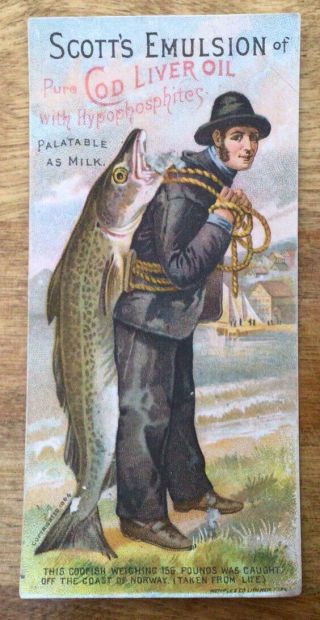 1884 Victorian Trade Card,  Scott’s Emulsion Of Pure Cod Liver Oil,  Man W/fish