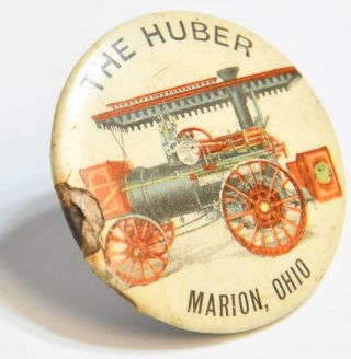 Rare Vintage The Huber Steam Tractor Advertising Pinback Button Marion,  Oh