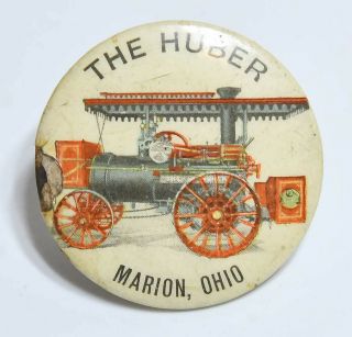 RARE VINTAGE THE HUBER STEAM TRACTOR ADVERTISING PINBACK BUTTON MARION,  OH 2