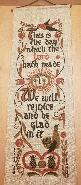 Vintage Robert Darr Wert Hand Screen Printed Linen Wall Hanging Psalm 118:24