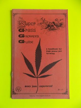 Grass Growers Guide Booklet Marijuana Mary Jane Superweed - 1970 Edition
