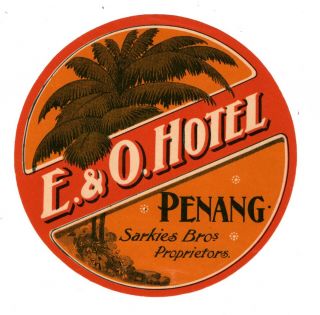 Luggage Label,  E.  & O.  Hotel,  George Town,  Penang,  Malaysia,  Ca1900s