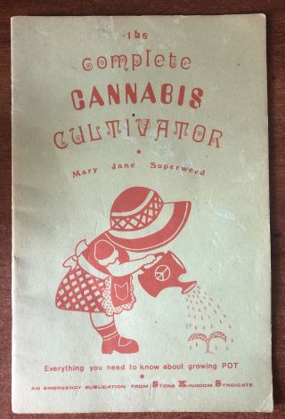 The Complete Cannabis Cultivator Booklets 1969