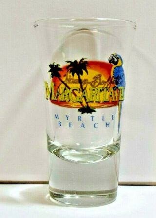 Jimmy Buffet Margaritaville Shot Glass Travel Souvenir Tall Glass Myrtle Beach