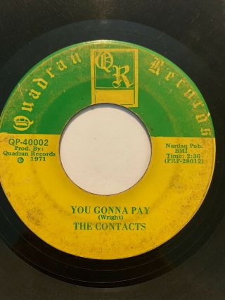 Northern Soul 45/ Contacts " You Gonna Pay " Quadran Hear