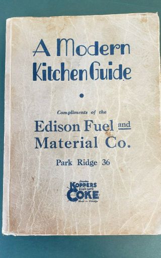 Vintage 1934 - A Modern Kitchen Guide Edison Fuel & Material Co Park Ridge 36