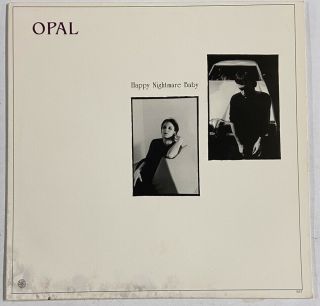 Opal Lp Happy Nightmare Baby 1987 On Sst Very Rare.  Kendra Smith Mazzy Star