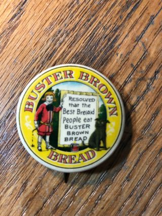 Celluloid Advertising Pinback Button Buster Brown Bread Resolved The Best To Eat