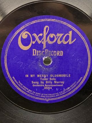 78 Rpm - Oxford Disc Record 3564 - Billy Murray - In My Merry Oldsmobile