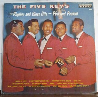 The Five Keys " Rhythm And Blues - Past And Present " U.  S.  King 692 Mono 12 " Lp